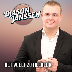 Djason Janssen - Het voelt zo heerlijk