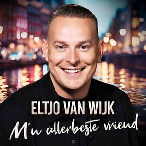 Eltjo van Wijk - M'n Allerbeste Vriend